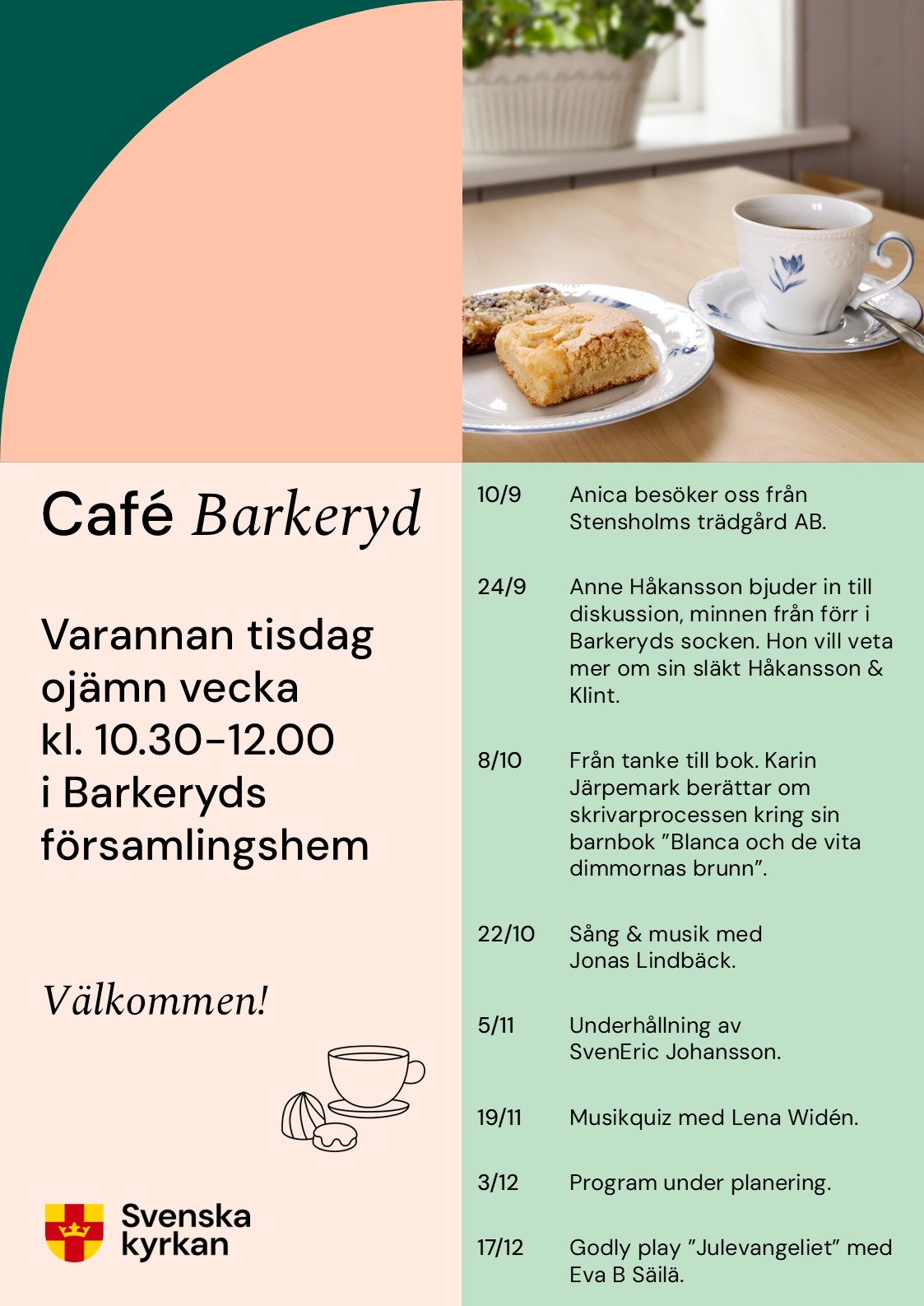 Café Barkeryd. Varannan tisdag ojämn vecka kl.10.30-12.00 i Barkeryds församlingshem. 