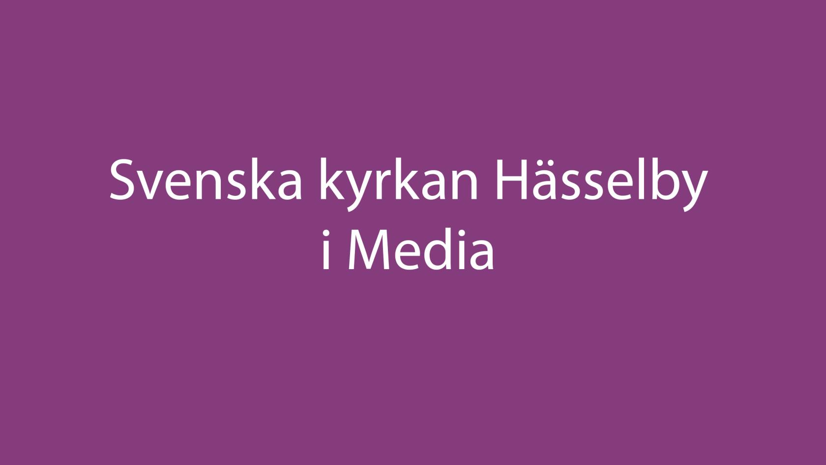 Svenska kyrkan Hässelby i Media