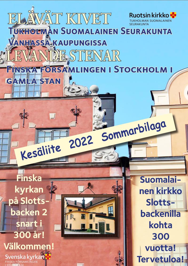 Elävät Kivet - Kesäliite 2022 Sommarbilaga till Levande Stenar - Finska  församlingen i Stockholm Tukholman suomalainen seurakunta