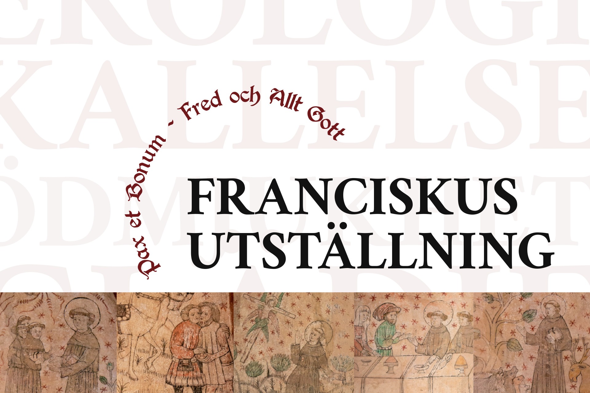 Franciskus utställning 2023 i Arboga