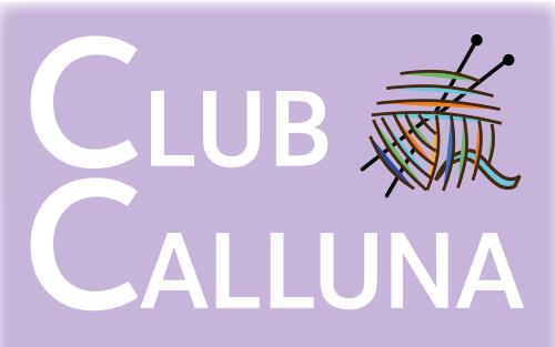Club Calluna i vit text mot lila bakgrund, garnnystan med stickor i högra hörnet.