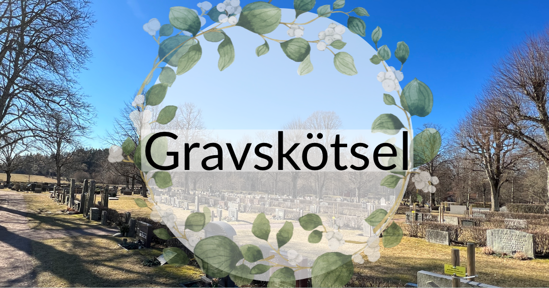 Skötsel Av Grav - Emmaboda Pastorat